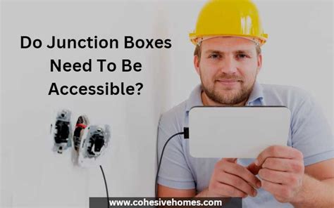 junction boxes accessible|junction box vs receptacle.